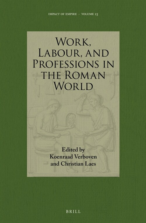 Work, Labour, and Professions in the Roman World (Hardcover)