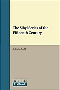 The Sibyl Series of the Fifteenth Century (Hardcover)