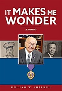 It Makes Me Wonder: A Memoir (Hardcover)