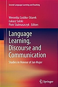 Language Learning, Discourse and Communication: Studies in Honour of Jan Majer (Paperback, Softcover Repri)
