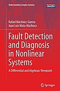 Fault Detection and Diagnosis in Nonlinear Systems: A Differential and Algebraic Viewpoint (Paperback, Softcover Repri)