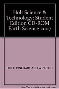 Holt Science & Technology: Student Edition CD-ROM Earth Science 2007 (Hardcover)
