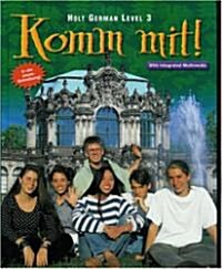 Holt Komm Mit!: Student Edition Level 3 2000 (Hardcover, Student)