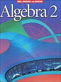 Holt Algebra 2: Student Edition Algebra 2 2001 (Hardcover, Student)