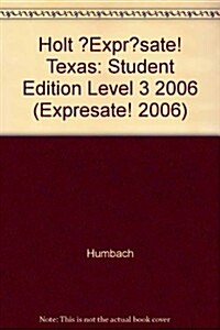 ?Expr?sate! Texas: Student Edition Level 3 2006 (Hardcover)