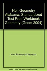 Holt Geometry Alabama: Standardized Test Prep Workbook Geometry (Paperback, Student)