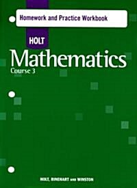 Holt Mathematics: Homework Practice Workbook Course 3 (Paperback, Workbook)