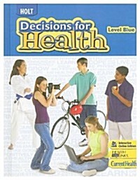 Holt Decisions for Health: Student Edition CD-ROM Level Blue 2007 (Hardcover)