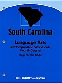 South Carolina Language Arts Test Preparation Workbook, Fourth Course: Help for the HSAP (Paperback, Workbook)