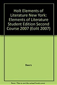 Holt Elements of Literature New York: Elements of Literature Student Edition Second Course 2007 (Hardcover)