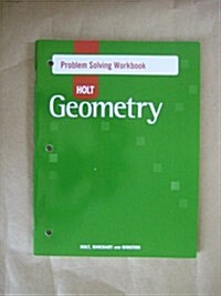 Holt Geometry: Problem Solving Workbook (Paperback, Student)