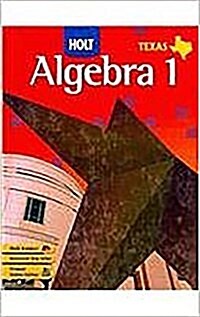 Holt Algebra 1 Texas: Student Edition (Spanish) Algebra 1 2007 (Hardcover)
