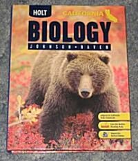 Holt Biology California: ?Student Edition 2007 (Hardcover)
