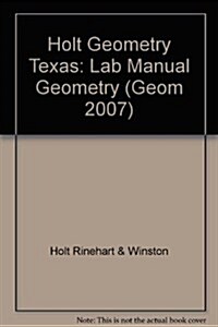 Holt Geometry: Lab Manual Geometry (Paperback, Student)