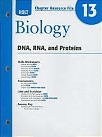 Holt Biology Chapter 13 Resource File: DNA, RNA, and Proteins (Paperback)