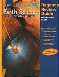 Holt Earth Science: Regents Review Guide with Practice Exams Grades 9-12 (Paperback)