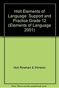 Elements of Language, Grade 12 Support and Practice (Paperback)