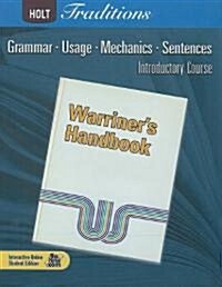 [중고] Holt Traditions Warriners Handbook: Student Edition Grade 6 Introductory Course 2008 (Hardcover)