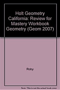 Holt Geometry: Review for Mastery Workbook Geometry (Paperback, Student)