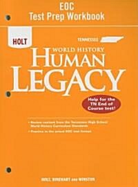 Tennessee Holt World History Human Legacy EOC Test Prep Workbook (Paperback, Workbook)