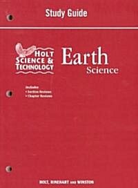 Holt Science & Technology: Earth Science (Paperback, Study Guide)