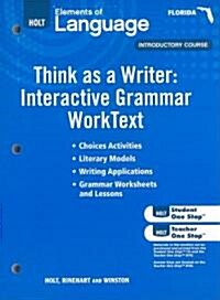 Florida Holt Elements of Language, Introductory Course: Think as a Writer: Interactive Grammar Worktext (Paperback, Workbook)