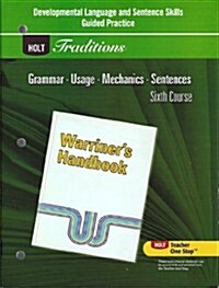 Holt Traditions Warriners Handbook: Developmental Language and Sentence Skills Guided Practice Grade 12 Sixth Course (Paperback, Student)