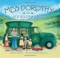 Miss Dorothy and Her Bookmobile (Hardcover)