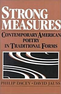 Strong Measures: Contemporary American Poetry in Traditional Form (Paperback)