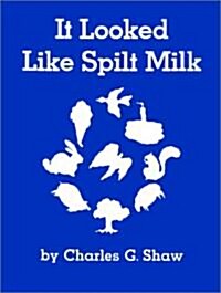 It Looked Like Spilt Milk Big Book (Paperback)