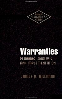 Warranties: Planning, Analysis, and Implementation (Hardcover, 1993)