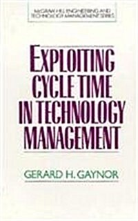 Exploiting Cycle Time in Technology Management (Hardcover)
