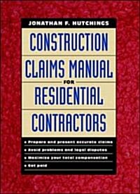 Construction Claims Manual for Residential Contractors (Hardcover, 70)