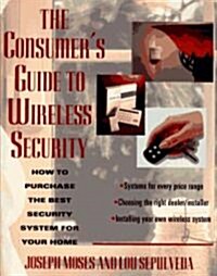 The Consumers Guide to Wireless Security (Paperback)