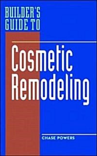 Builders Guide to Cosmetic Remodeling (Hardcover)