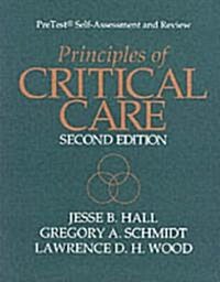 Principles of Critical Care : PreTest Self-Assessment and Review (Paperback, 2 Rev ed)