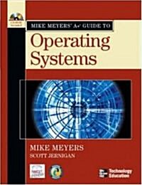 Mike Meyers A+ Guide to Operating Systems [With CDROM] (Paperback)