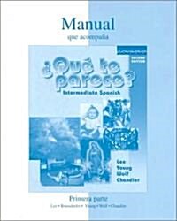 Workbook/Lab Manual (Part 1) to Accompany Que Te Parece? (Paperback, 2)