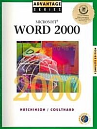 Advantage Series: Microsoft Word 2000 Complete Edition (Spiral)