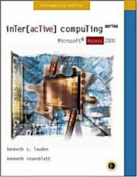 Interactive Computing Series: Microsoft Access 2000 Introductory Edition (Paperback)