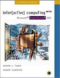 Interactive Computing Series: Microsoft PowerPoint 2000 Introductory Edition (Paperback)