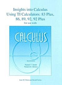 Calculus: Insights into Calculus Using TI Calculators: 83 Plus, 86, 89, 92, and 92 Plus (Spiral, 2)