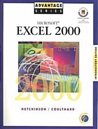 Advantage Series: Microsoft Excel 2000 Introductory Edition W/Appendix (Paperback)