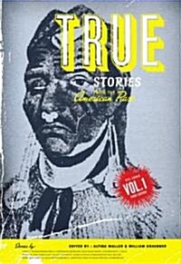 True Stories from the American Past (Volume 1: To 1865) (Paperback, 3)