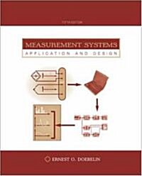 Measurement Systems: Application and Design (5th, Hardcover)