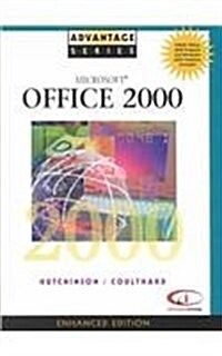 Advantage Series: MS Office 2000 Enhanced Edition (Spiral)