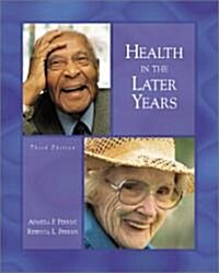 Health in the Later Years with Powerweb: Health and Human Performance (Hardcover, 3)