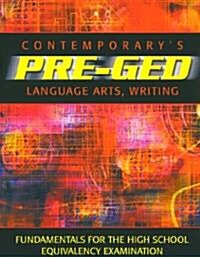 Contemporarys Pre-GED Language Arts, Writing (Paperback, 2002)