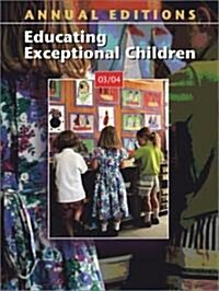 Annual Editions: Educating Exceptional Children 03/04 (Paperback, 15, 2003-04)