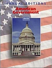 Annual Editions: American Government 04/05 (Paperback, 34, 2004-2005)